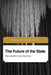 Future of the State: Philosophy and Politics by Artemy Magun