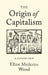 The Origin of Capitalism: A Longer View by Verso