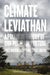 Climate Leviathan: A Political Theory of Our Planetary Future by Joel Wainwright