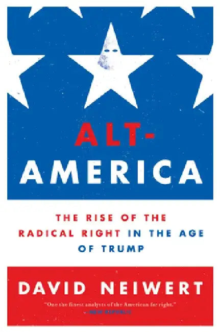 Alt-America by David Neiwert