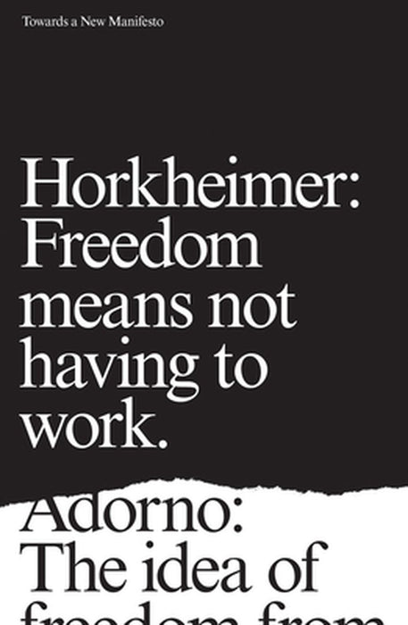 Towards a New Manifesto by Theodor Adorno