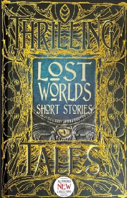 Lost Worlds Short Stories by Flame Tree Studio