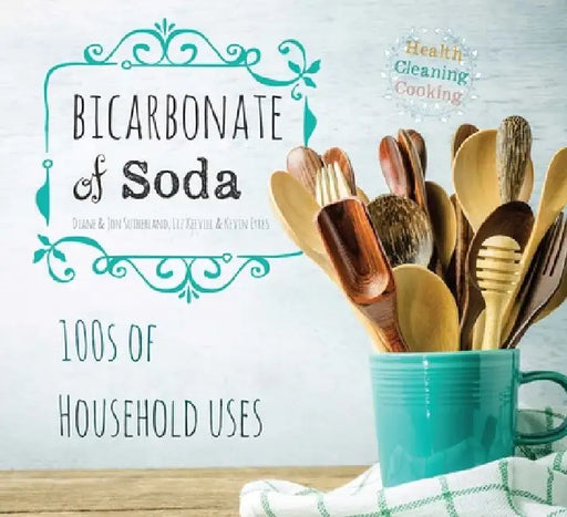 Bicarbonate of Soda: House & Home by Diane Sutherland