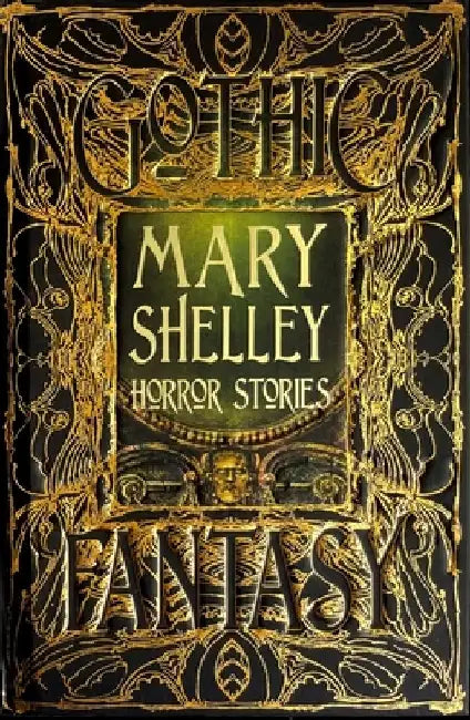 Mary Shelley Horror Stories by Mary Shelley
