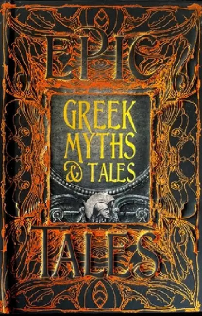 Greek Myths & Tales: Epic Tales by Richard Buxton