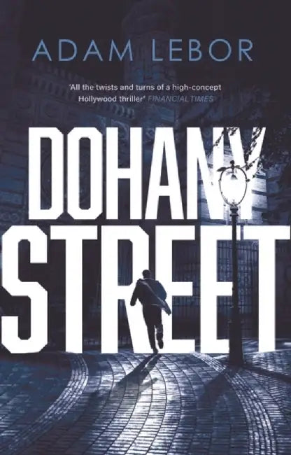 Dohany Street by Adam LeBor