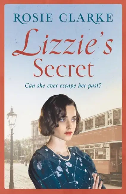 Lizzie's Secret by Rosie Clarke