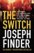 The Switch by Joseph Finder