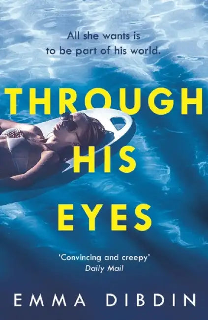 Through His Eyes by Emma Dibdin