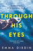 Through His Eyes by Emma Dibdin