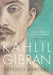 Kahlil Gibran: Beyond Borders by Kahlil G. Gibran
