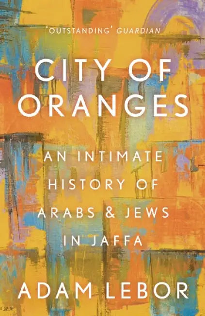 City of Oranges by Adam LeBor