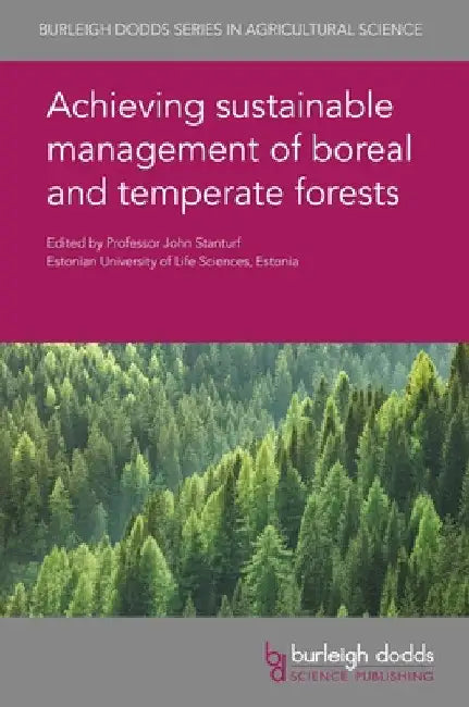 Achieving Sustainable Management of Boreal and Temperate Forests by John A. Stanturf