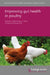 Improving Gut Health in Poultry by Steven C. Ricke