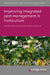 Improving Integrated Pest Management in Horticulture by Rosemary Collier