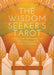 The Wisdom Seeker's Tarot: Cards and Techniques for Self-Discovery and Positive Change by David Fontana