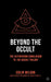 Beyond the Occult: Twenty Years' Research into the Paranormal by Colin Wilson