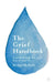 The Grief Handbook: A Guide to Help You Through the Worst Days of Your Life by Bridget McNulty