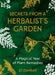 Secrets from a Herbalist's Garden: A Magical Year of Plant Remedies by Jo Dunbar