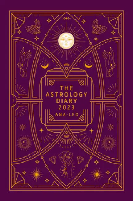 The Astrology Diary 2023 by Ana Leo