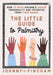 The Little Guide to Palmistry: How to Read Anyone's Unique Personality and Potential from Their Hands by Johnny Fincham