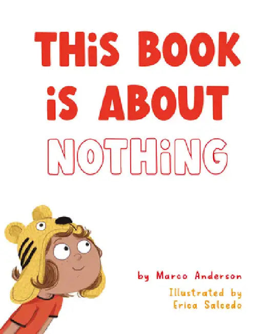 This Book Is about Nothing by Marco Anderson
