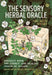 The Sensory Herbal Oracle by The Seed Sistas