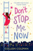 Don't Stop Me Now: The perfect laugh out loud romantic comedy by Colleen Coleman