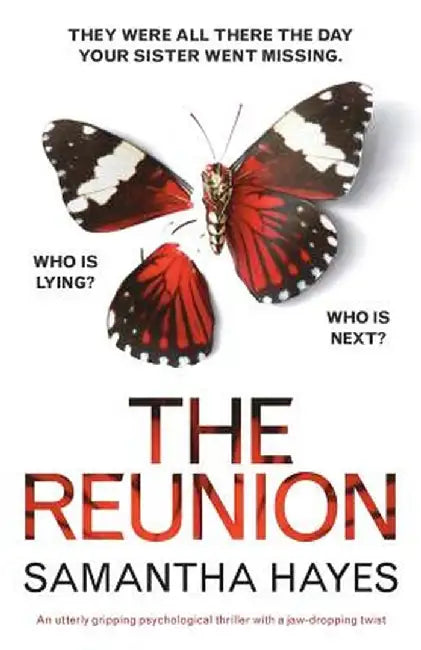 The Reunion: An Utterly Gripping Psychological Thriller with a Jaw-Dropping Twist by Hayes, Samantha