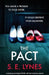 The Pact: A gripping psychological thriller with heartstopping suspense by S. E. Lynes