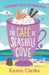 The Cafe at Seashell Cove: A heartwarming laugh out loud romantic comedy by Karen Clarke