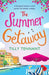 The Summer Getaway: A Feel Good Holiday Read by Tennant, Tilly