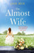 The Almost Wife: An Absolutely Gripping and Emotional Summer Read  by Jade Beer
