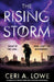 The Rising Storm: An absolutely gripping young adult dystopian fiction novel by Ceri a. Lowe