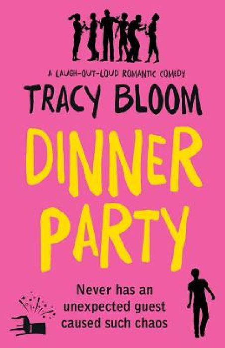 Dinner Party: A laugh-out-loud romantic comedy by Tracy Bloom