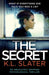 The Secret: An Absolutely Gripping Psychological Thriller by Slater, K. L.