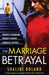 The Marriage Betrayal: A totally gripping and heart-stopping psychological thriller full of twists by Boland, Shalini