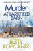 Murder at Larkfield Barn: A totally gripping British cozy mystery by Betty Rowlands