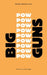 Big Guns by Nina Segal