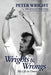 Wrights and Wrongs by Peter Wright