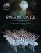 Swan Lake: Reimagining a Classic