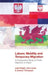 Labour, Mobility and Temporary Migration: A Comparative Study of Polish Migration to Wales by Julie Knight, John Lever, Andrew Thomson
