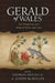 Gerald of Wales: New Perspectives on a Medieval Writer and Critic by Georgia Henley, A. Joseph McMullen