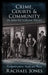 Crime, Courts and Community in Mid-Victorian Wales: Montgomeryshire, People and Places by Rachael Jones