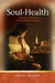 Soul-Health: Therapeutic Reading in Later Medieval England by Daniel McCann