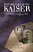 Having a Go at the Kaiser: A Welsh Family at War by Gethin Matthews