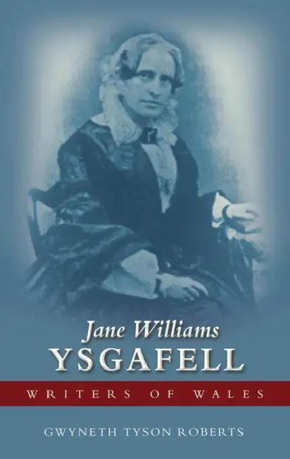 Jane Williams (Ysgafell) by Gwyneth Tyson Roberts