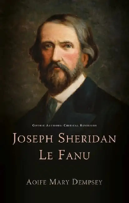 Joseph Sheridan Le Fanu by Aoife Mary Dempsey