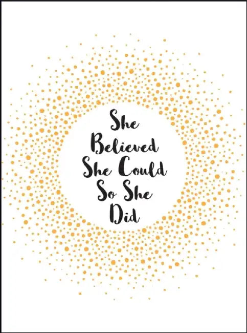 She Believed She Could So She Did by Summersdale