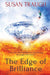 The Edge of Brilliance by Susan Traugh
